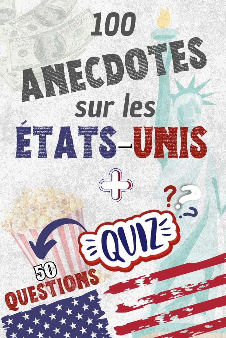 Quiz « Anecdotes américaines » : Découvrez 10 États des USA à travers une histoire unique pour chacun